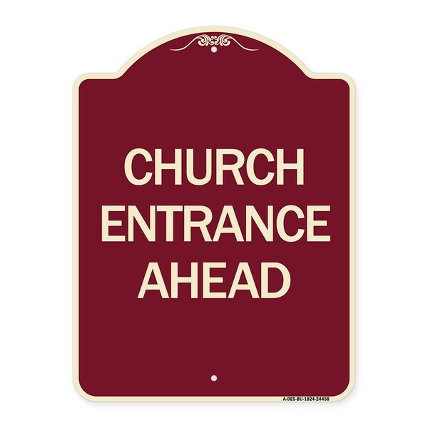 Designer Series Church Entrance Ahead, Burgundy Heavy-Gauge Aluminum Sign, 24" x 18", BU-1824-24458